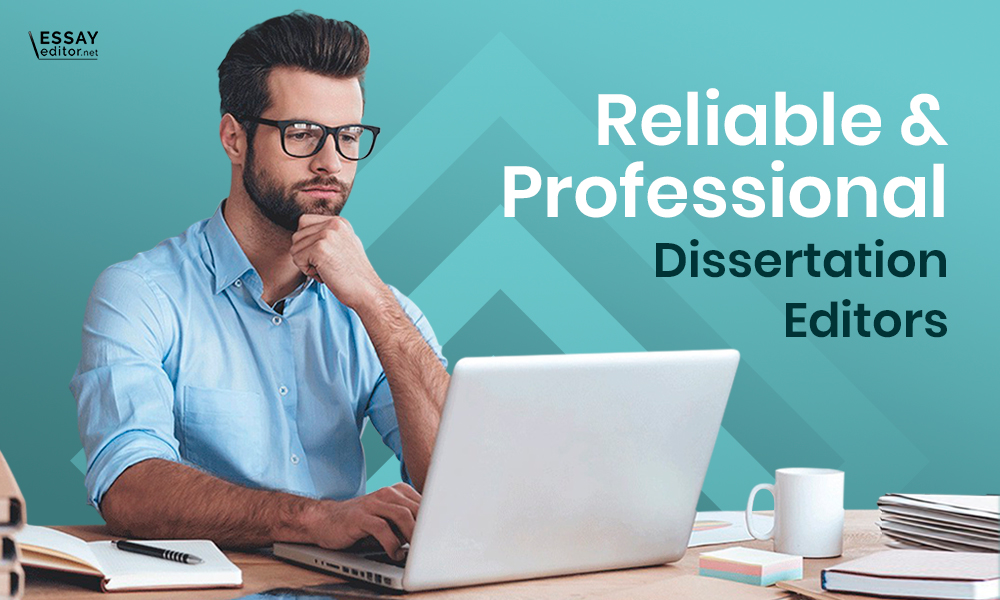 Reliable and Professional Dissertation Editor