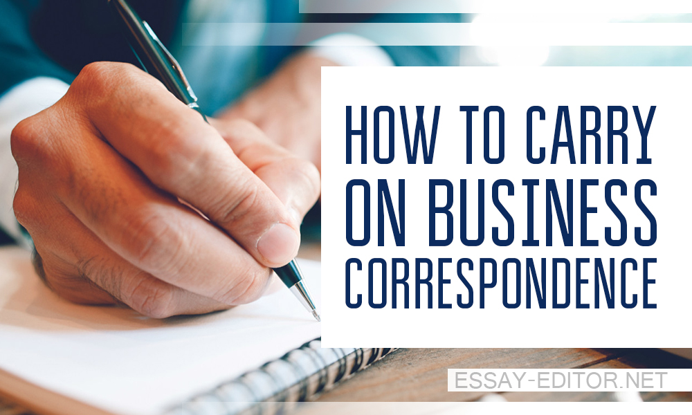 How to carry on business correspondence
