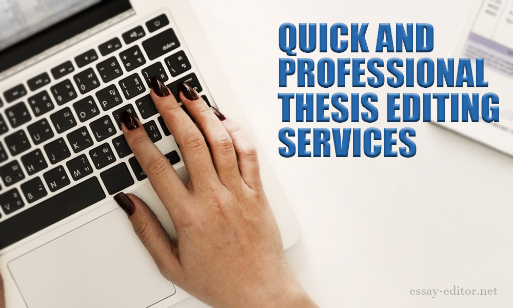 Quick and professional thesis editing services
