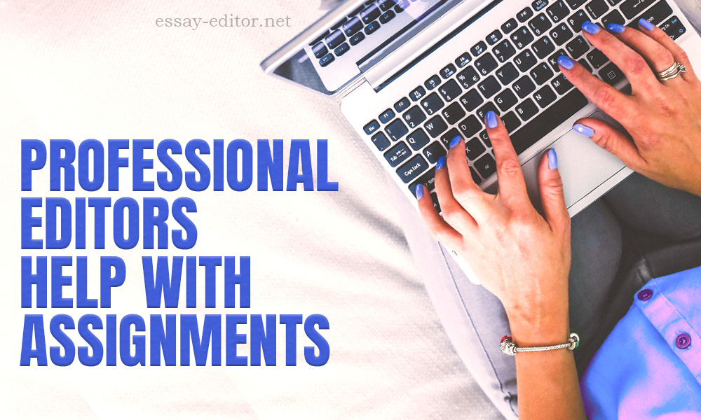 Professional Editors Help with Assignments