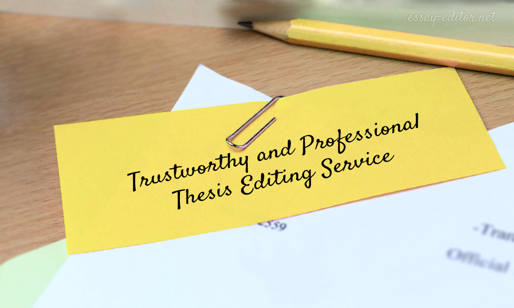 Trustworthy and Professional Thesis Editing Service