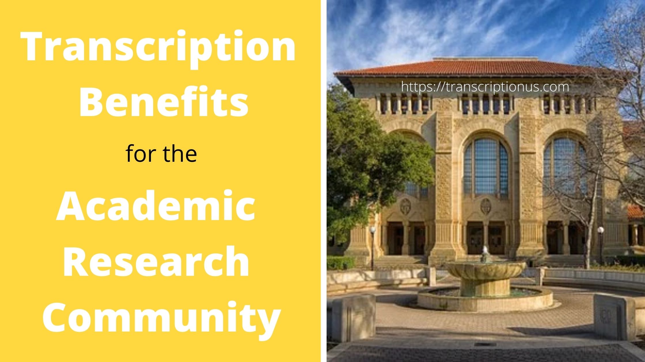 Transcription Benefits for the Academic Research Communit