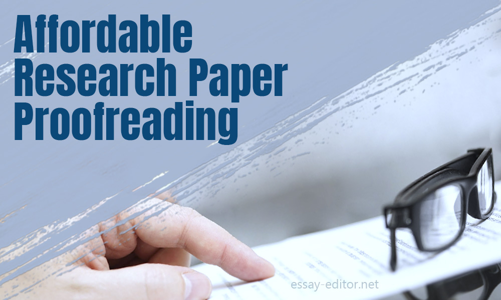 Affordable Research Paper Proofreading