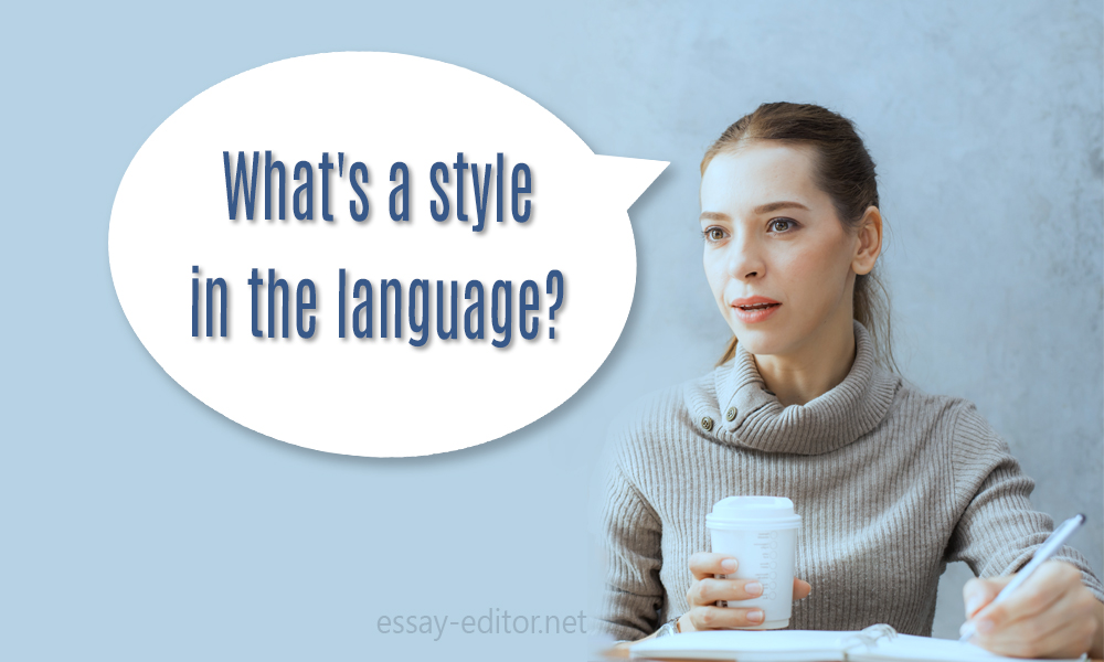 Guide To Language Styles Essay editor