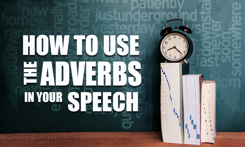 How to use adverbs in your speech