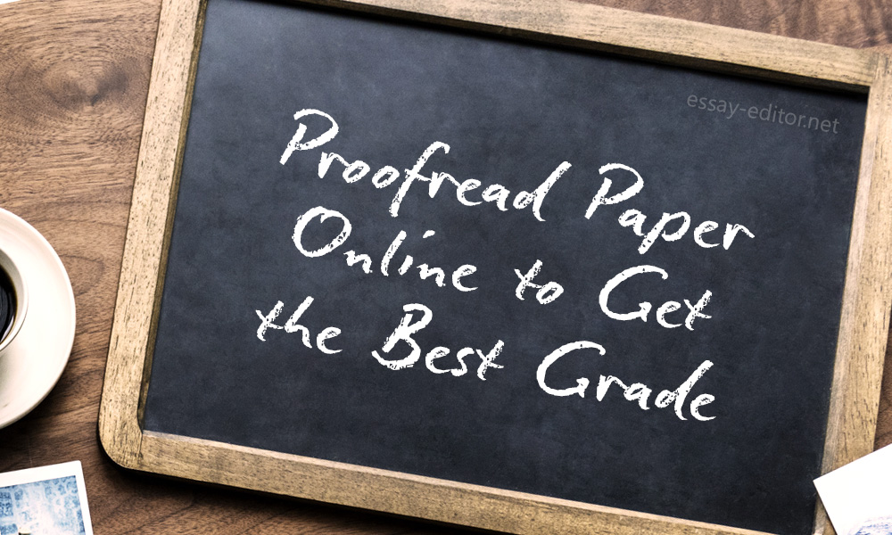 Proofread Paper Online to Get the Best Grade