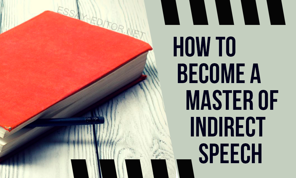How to become a master of Indirect Speech